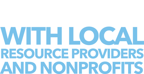 Connect with local resource providers and nonprofits